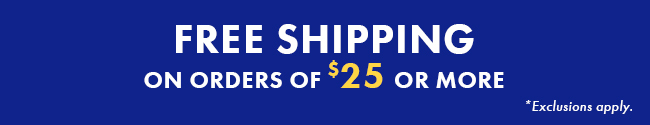 Free Shipping on orders of $25 or more