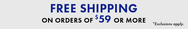 Free Shipping on orders of $59 or more